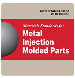 MPIF Standard 35 for MIM parts: 2016 Edition now available - MPIF-standard