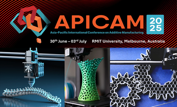 The 4th Asia-Pacific International Conference on Additive Manufacturing is scheduled to take place at RMIT University, Melbourne, Australia (Courtesy APICAM)