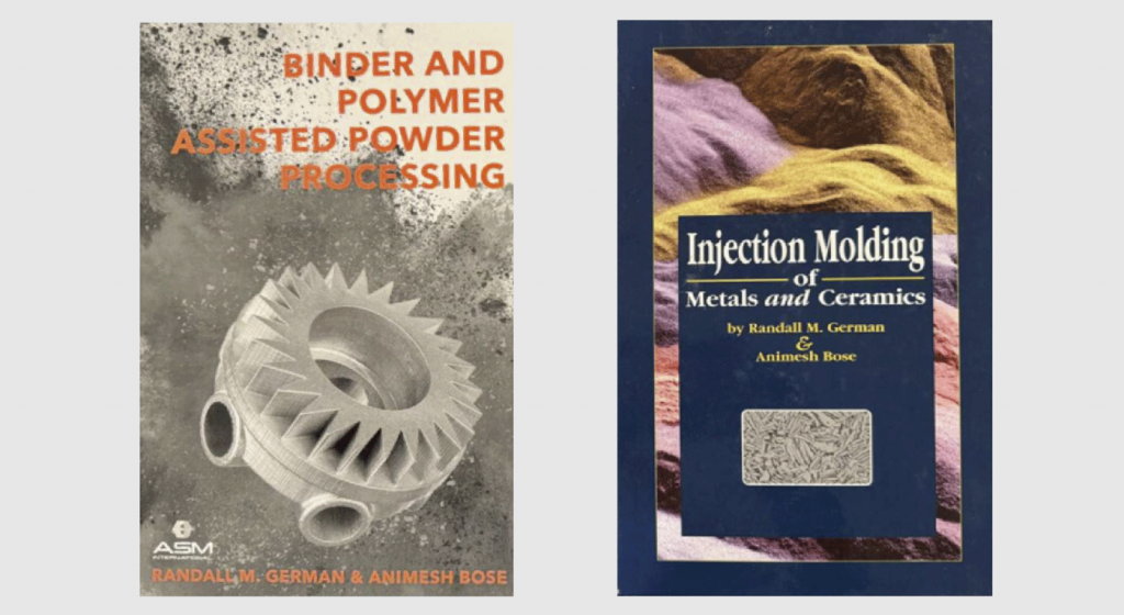 Fig. 3 The two books co-authored by Rand and Animesh, highlighting their ongoing collaboration: The Injection Molding of Metals and Ceramics, published by MPIF in 1997, and Binder and Polymer Assisted Powder Processing, published by ASM International in 2020 [1]