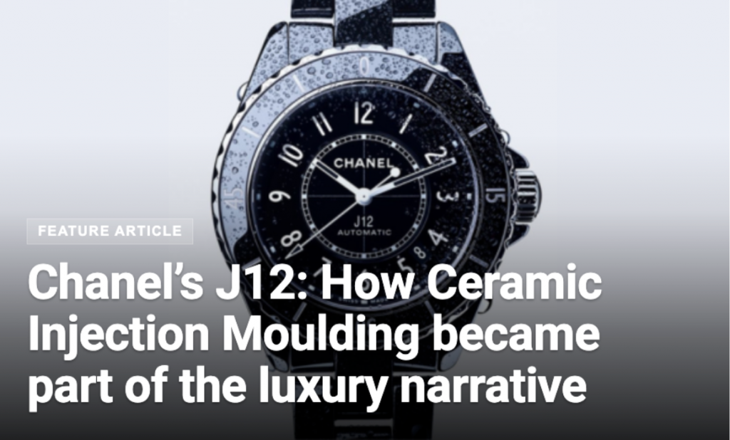Chanel’s J12: How Ceramic Injection Moulding became part of the luxury narrative